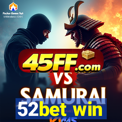 52bet win